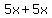 5x%2B5x