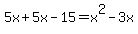 5x%2B5x-15=x%5E2-3x