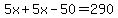 5x%2B5x-50=290