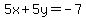 5x%2B5y=-7