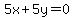 5x%2B5y=0