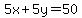 5x%2B5y=50