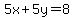5x%2B5y=8