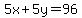 5x%2B5y=96