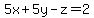 5x%2B5y-z=2