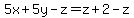 5x%2B5y-z=z%2B2-z