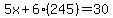 5x%2B6%28245%29=30