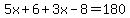 5x%2B6%2B3x-8=180