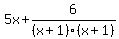 5x%2B6%2F%28x%2B1%29%28x%2B1%29