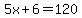 5x%2B6=120