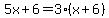 5x%2B6=3%28x%2B6%29