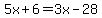 5x%2B6=3x-28
