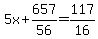 5x%2B657%2F56=117%2F16