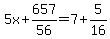 5x%2B657%2F56=7%2B5%2F16