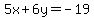 5x%2B6y=-19