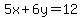 5x%2B6y=12