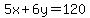 5x%2B6y=120