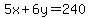 5x%2B6y=240