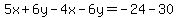 5x%2B6y-4x-6y=-24-30