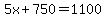 5x%2B750=1100