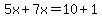 5x%2B7x=10%2B1
