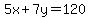 5x%2B7y=120