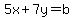 5x%2B7y=b