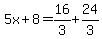 5x%2B8=16%2F3%2B24%2F3