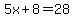 5x%2B8=28