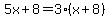 5x%2B8=3%28x%2B8%29
