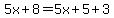 5x%2B8=5x%2B5%2B3