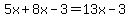 5x%2B8x-3=13x-3