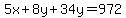 5x%2B8y%2B34y=972
