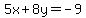 5x%2B8y=-9