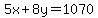 5x%2B8y=1070