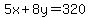 5x%2B8y=320