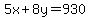 5x%2B8y=930
