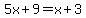 5x%2B9+=+x%2B3
