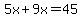 5x%2B9x=45