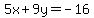 5x%2B9y=-16