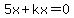 5x%2Bkx=0