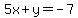 5x%2By=-7
