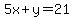 5x%2By=21