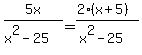 5x%2F%28x%5E2-25%29=%282%28x%2B5%29%29%2F%28x%5E2-25%29