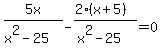 5x%2F%28x%5E2-25%29-%282%28x%2B5%29%29%2F%28x%5E2-25%29=0