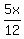 5x%2F12%7D%7D%3C10