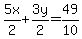 5x%2F2+%2B+3y%2F2++=+49%2F10+