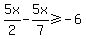 5x%2F2-5x%2F7%3E=-6