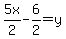 5x%2F2-6%2F2=y