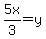 5x%2F3=y